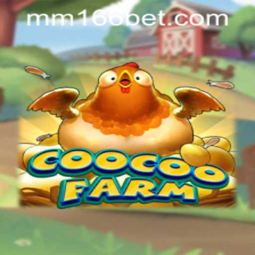 Exploring the Vibrant World of CooCooFarm and 166bet PH Login