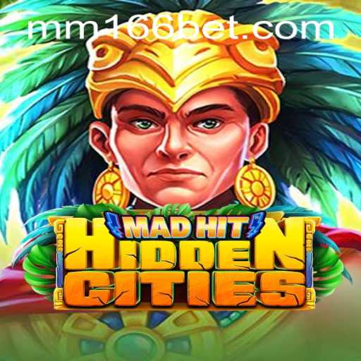 Discover the Thrills of MadHitHiddenCities: A Comprehensive Guide