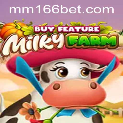 Exploring MilkyFarmBuyFeature and Its Connection with 166bet PH Login