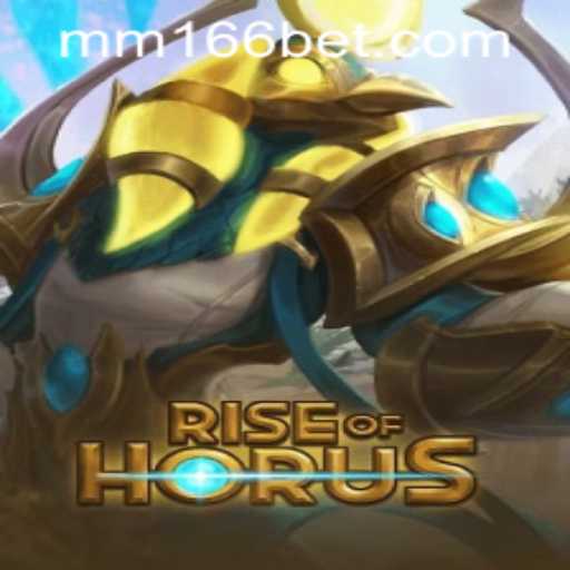 Explore 'RiseofHorus' and the Intriguing World of 166bet PH Login